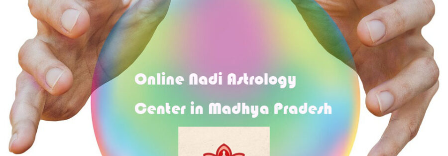 Online Nadi Astrology Center in Madhya Pradesh